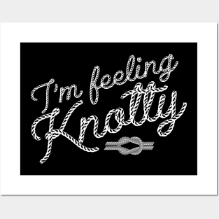 Climber - I'm feeling knotty Posters and Art